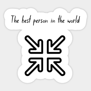 The Best Person in The World Sticker